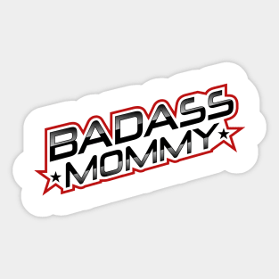 Badass Mommy Sticker